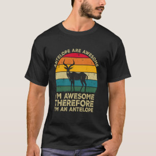 Camiseta Antílopes Son Increíbles. Soy Increíble Por lo Tan