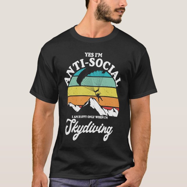 Camiseta Antisocial Happy When Skydiving Parachuting Skydiv (Anverso)