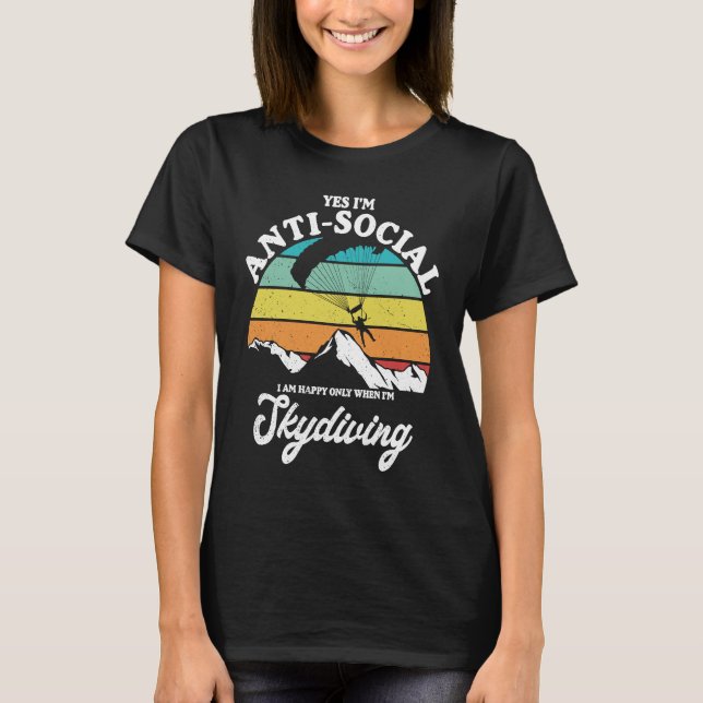 Camiseta Antisocial Happy When Skydiving Parachuting Skydiv (Anverso)