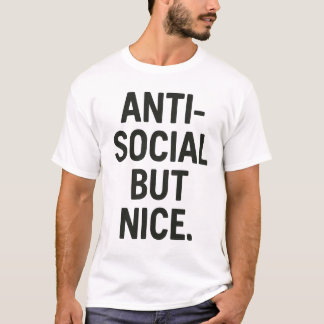 Camiseta Antisocial pero amable | Declaración audaz de intr