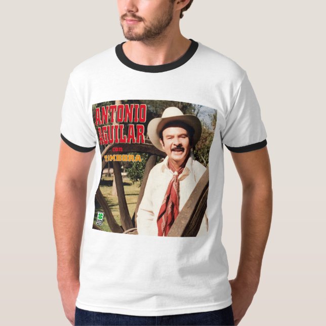 Camiseta Antonio Aguilar Aguilar Con Tambora・ (Anverso)