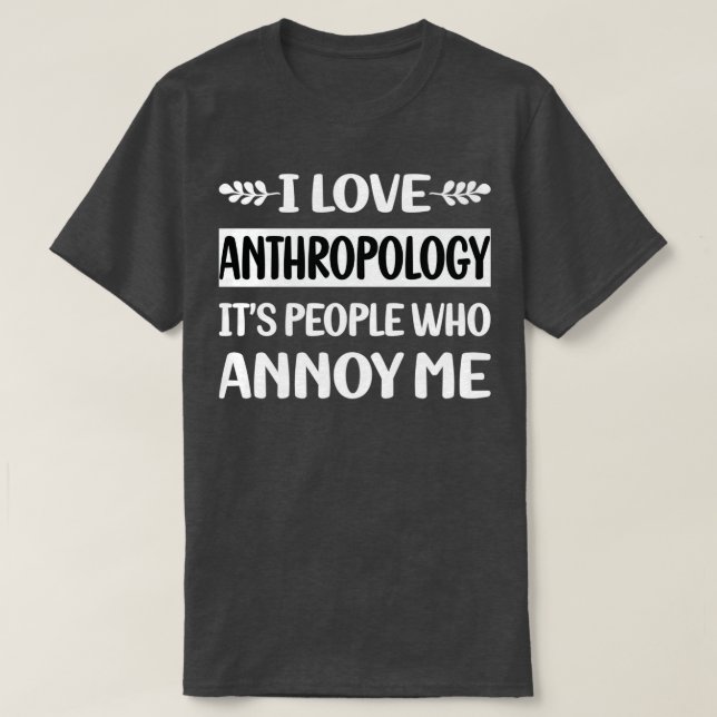 Camiseta Antropóloga de Annoy Me Antropología (Diseño del anverso)