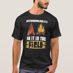 Camiseta Antropología antropóloga Arqueólogo de la Humanida