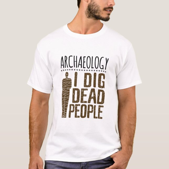 Camiseta Antropología de la arqueología: Mumami de la gente (Anverso)