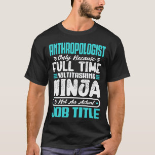 Camiseta Antropólogo Job Title Profesora Científica