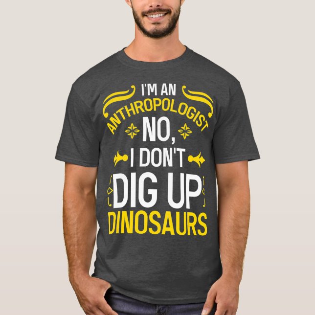 Camiseta Antropólogo No No I No Deg Up Dinosaurios (Anverso)