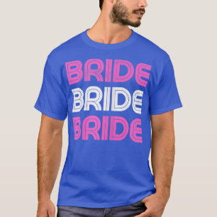 Camiseta Anuncio de Boda de Mujer Novia Futuro Bridal Bride