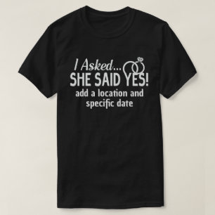 Camiseta Anuncio de compromiso I Pregunté Ella Dijo Sí edic