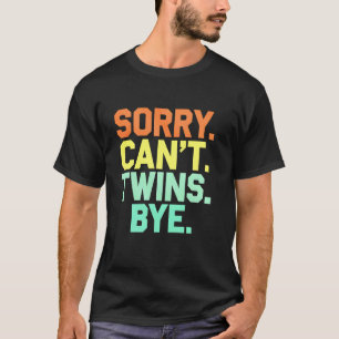 Camiseta Anuncio de embarazo de gemelos Lo siento, no puedo