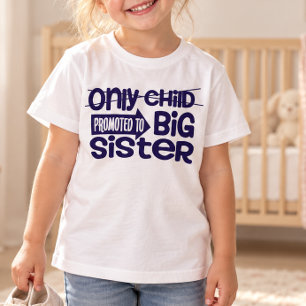 Camiseta Anuncio de Hermana Mayor para Hijo Único Ascendido