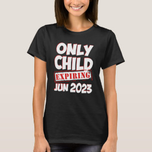 Camiseta Anuncio de que sólo un niño vence en junio de 2023