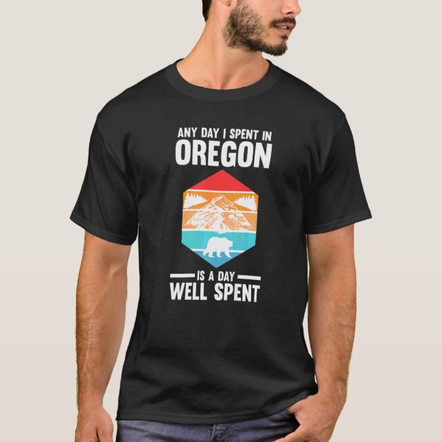 Camiseta any day I spent in Oregon America USA Oregon   (Anverso)