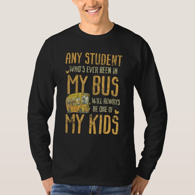 Camiseta Any Student Who's Ever Been In My Bus Kids (Anverso)