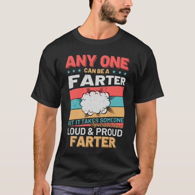 Camiseta Anyone Can Be A Farter Cheeky  Toot Quote (Anverso)