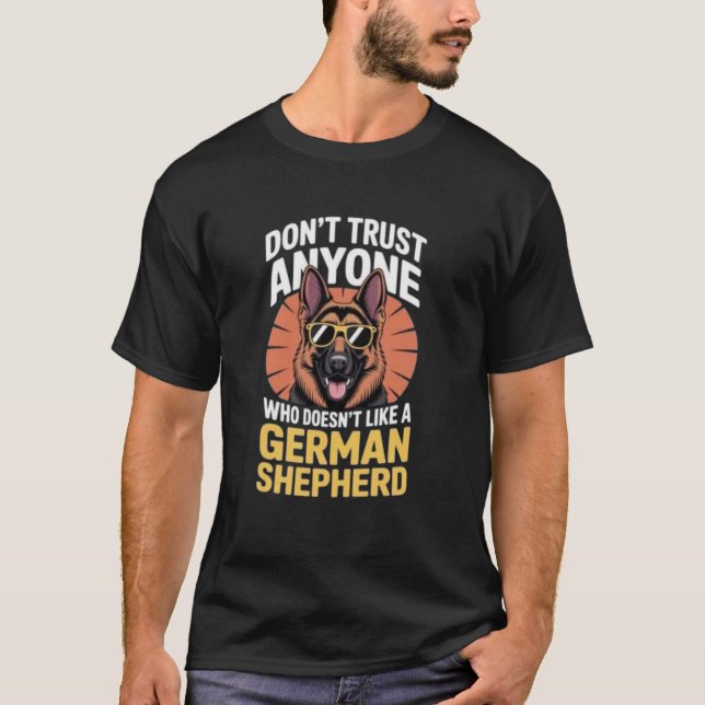 Camiseta ANYONE WHO DOESN'T LIKE A GERMAN MAN SHEPHERD Tee (Anverso)
