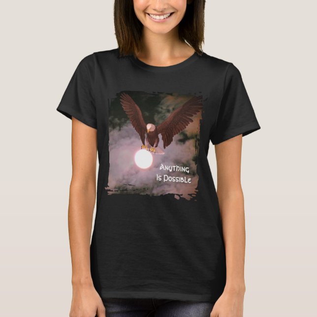 Camiseta Anything Is Possible Eagle Inspirational  (Anverso)
