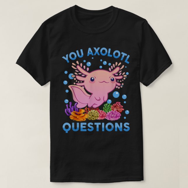Camiseta Aolotl cuestiona a los niños Jóvenes Mujeres Cute  (Diseño del anverso)