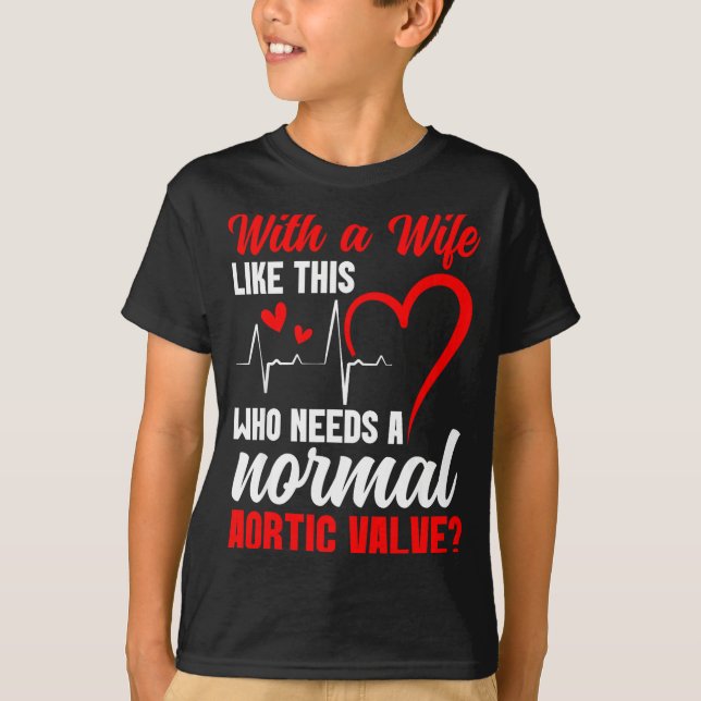 Camiseta Aortic Valve Warrior Wife Heart Surgery Valve Repl (Anverso)