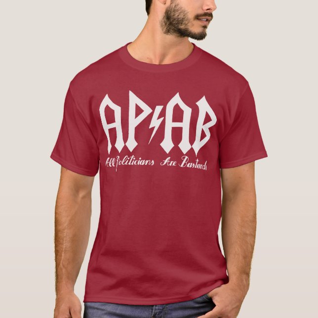 Camiseta APAB [All Politicians Are Bastards] (Anverso)