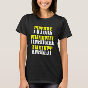 Camiseta Aparato de contabilidad de futuros analistas finan