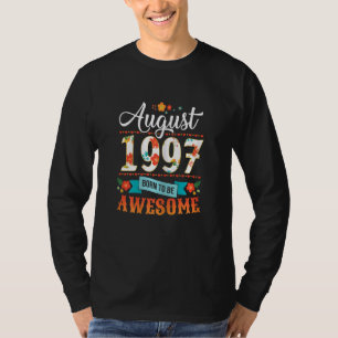 Camiseta Aparato de cumpleaños 25 mujeres agosto de 1997