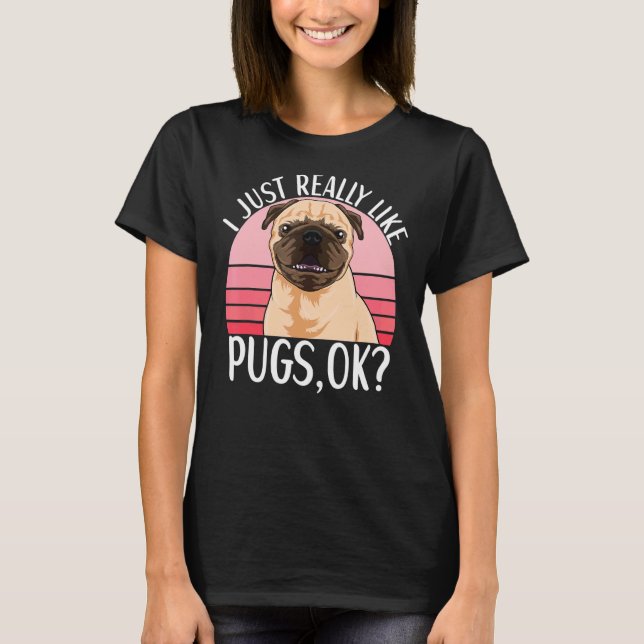 Camiseta Aparato De Perro De Pug Para El Propietario De La  (Anverso)