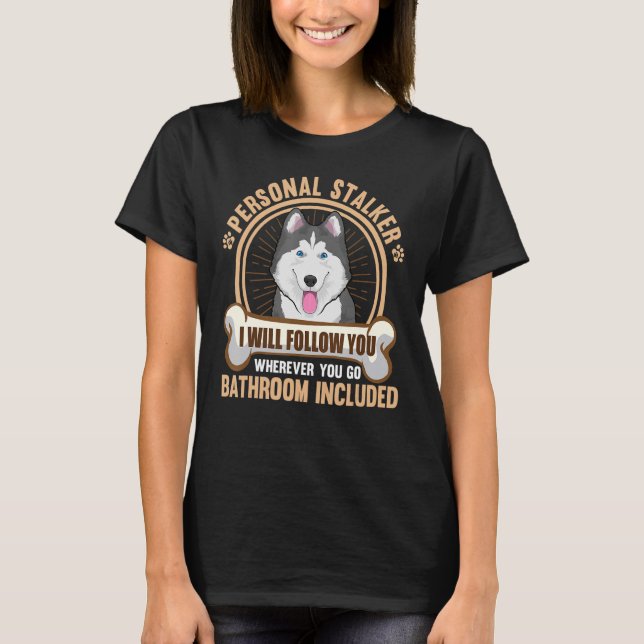 Camiseta Aparato Siberiano De Perro Husky Para El Propietar (Anverso)