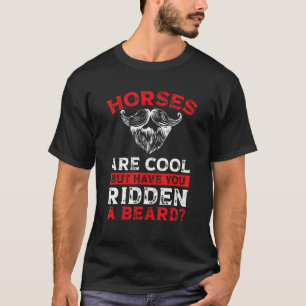 Camiseta Aparatos de barba Los caballos son geniales pero h