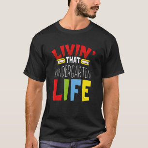 Camiseta Aparatos De Kindergarten Viviendo Esa Vida En La G