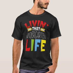 Camiseta Aparatos De Kindergarten Viviendo Esa Vida En La G