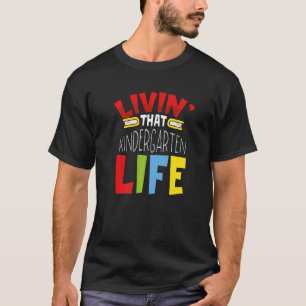 Camiseta Aparatos De Kindergarten Viviendo Esa Vida En La G