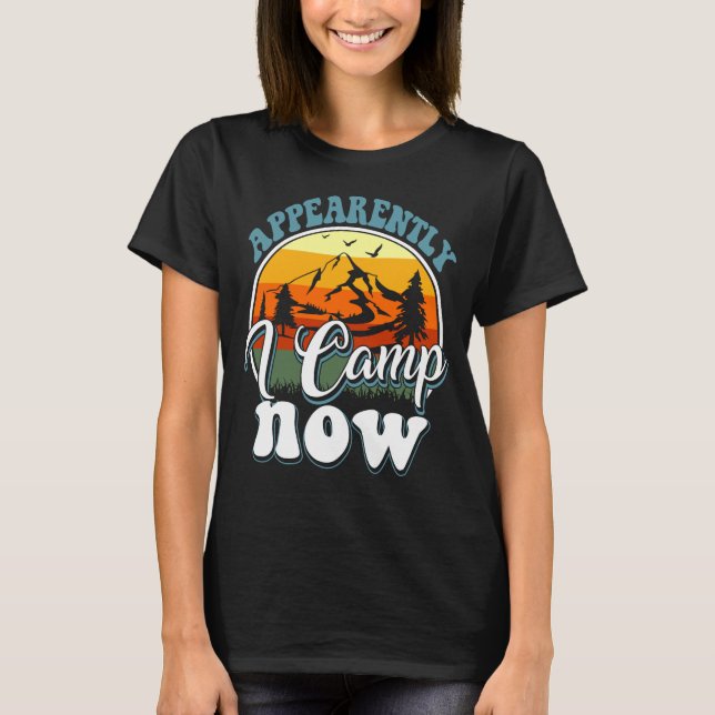 Camiseta aparentemente ahora acampo (Anverso)