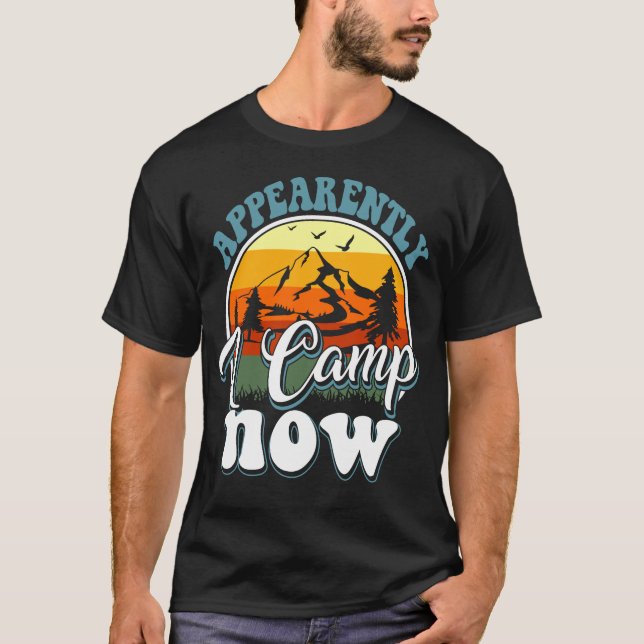 Camiseta aparentemente ahora acampo (Anverso)