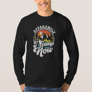 Camiseta Aparentemente Campamento Ahora Camping Camper Rv