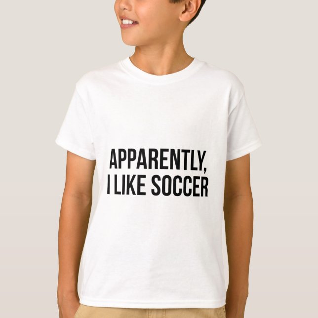 Camiseta Aparentemente me gusta el fútbol  (Anverso)