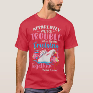 Camiseta Aparentemente somos un problema cuando estamos cru