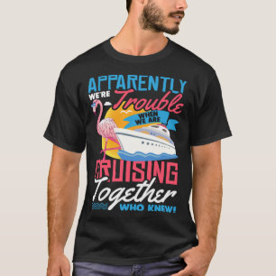 Camiseta Aparentemente somos un problema cuando estamos cru