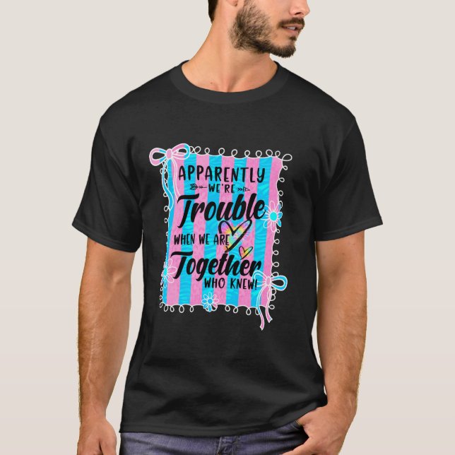 Camiseta Aparentemente somos un problema cuando estamos jun (Anverso)