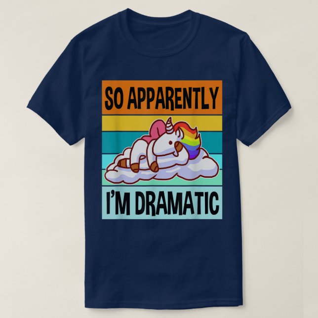 Camiseta Aparentemente Soy Dramático Drama Reina Mejor Unic (Diseño del anverso)