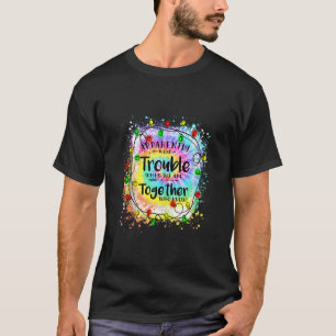 Camiseta Aparentemente tenemos problemas cuando estamos jun