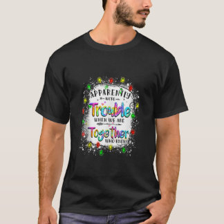 Camiseta Aparentemente tenemos problemas cuando estamos jun
