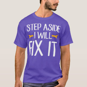 Camiseta Apártate, arreglaré a Handyman Dad