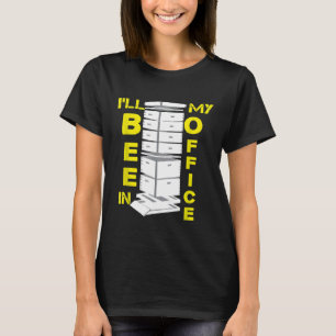 Camiseta Apejadera Honey Bee Hive Ill Aee En Mi Oficina Pun