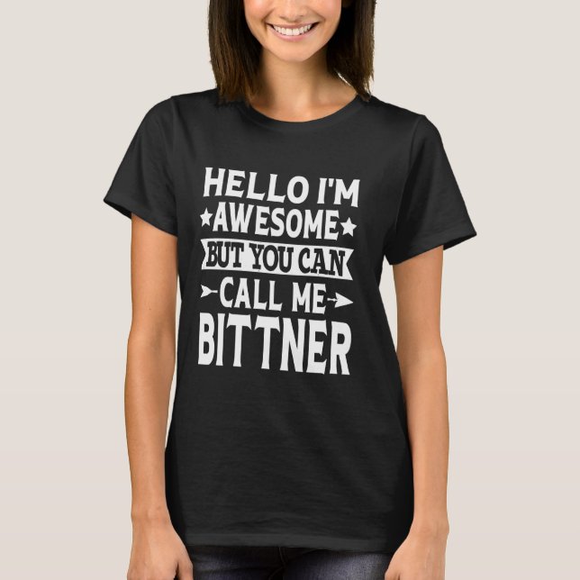 Camiseta Apellido de Bittner Llame a mi Familia Bittner Ape (Anverso)