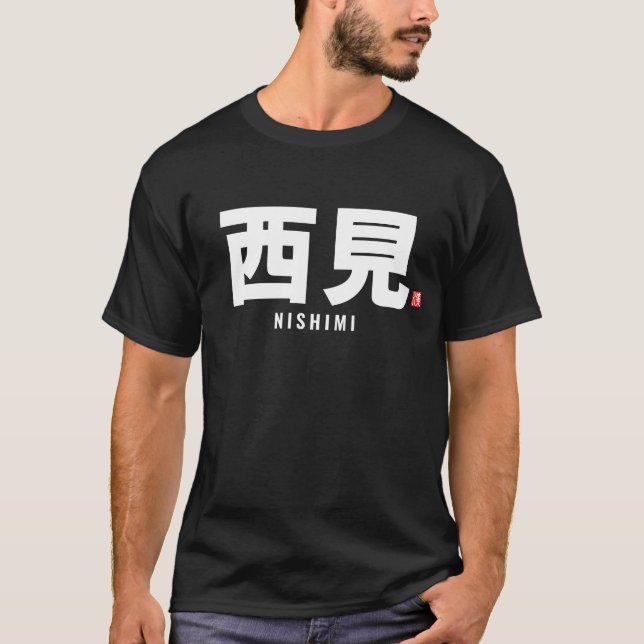 Camiseta apellido kanji - Nishimi (Anverso)