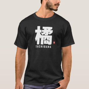 Camiseta apellido kanji - Tachibana