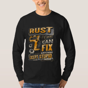 Camiseta Apellido Rust Puede Arreglar Cualquier Cosa Except