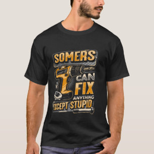 Camiseta Apellido Somers puede arreglar cualquier cosa exce