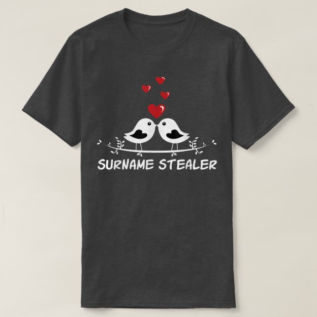 Camiseta Apellido Stealer Groom Pun Husband Para Ser Chiste (Diseño del anverso)