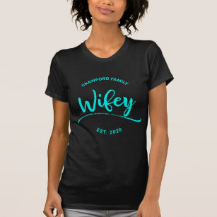 Camiseta Apellidos Wifey & EST. Año personalizado